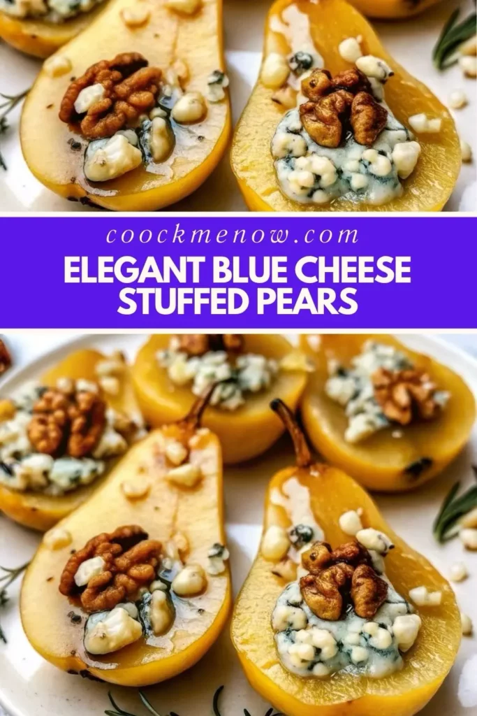 Elegant blue cheese stuffed pears recipe