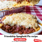Friendship Spaghetti Pie recipe
