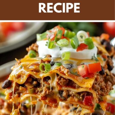 Mexican Lasagna Recipe